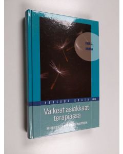 Kirjailijan Fred J. Hanna käytetty kirja Vaikeat asiakkaat terapiassa : miten edistää myönteistä muutosta