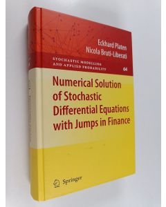 Kirjailijan Eckhard Platen & Nicola Bruti-Liberati käytetty kirja Numerical Solution of Stochastic Differential Equations with Jumps in Finance