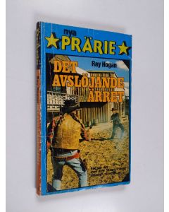 Kirjailijan Ray Hogan käytetty kirja Det avslöjande ärret