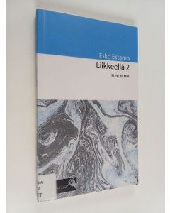 Kirjailijan Esko Estamo käytetty kirja Liikkeellä 2