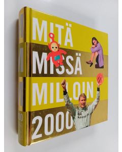 käytetty kirja Mitä missä milloin 2000 : kansalaisen vuosikirja