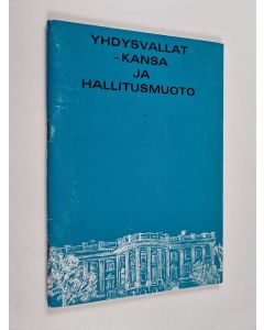 käytetty teos Yhdysvallat - kansa ja hallitusmuoto