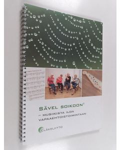 käytetty teos Sävel soikoon® - musiikista iloa vapaaehtoistoimintaan (+CD)