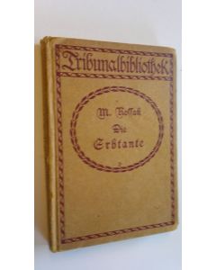 Kirjailijan Margaret Kossak käytetty kirja Die Erbtante : Kriminalroman