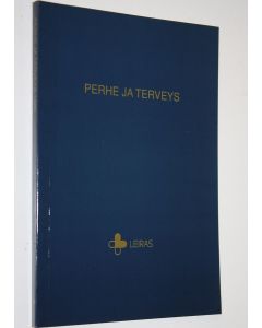 käytetty kirja Perhe ja terveys : Leiraksen 33 lääkäripäivät