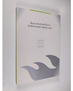 käytetty kirja Kasvatustieteellisen tiedekunnan opinto-opas 1995-1995