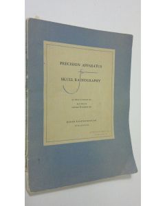 Kirjailijan Erik Lysholm käytetty kirja Precision apparatus for skull radiography