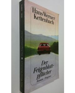 Kirjailijan Hans Werner Kettenbach käytetty kirja Der Feigenblattpflucker