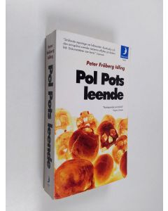 Kirjailijan Peter Fröberg Idling käytetty kirja Pol Pots leende : om en svensk resa genom röda khmerernas Kambodja