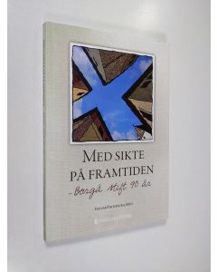 käytetty kirja Med sikte på framtiden : Borgå stift 90 år