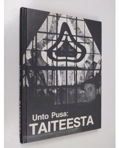 Kirjailijan Unto Pusa käytetty kirja Taiteesta