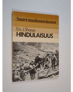 Kirjailijan Eric J. Sharpe käytetty kirja Hindulaisuus