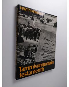 Kirjailijan Pentti Pirhonen käytetty kirja Tammisunnuntain testamentti
