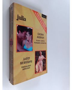 Kirjailijan Caroline Anderson & Judith McWilliams käytetty kirja Franin valinta : potilaaksi poikamies ; Rakkauden aakkoset
