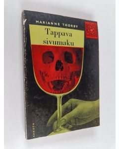 Kirjailijan Marianne Thorby käytetty kirja Tappava sivumaku