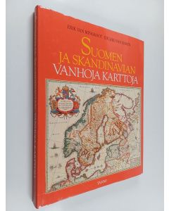 Kirjailijan Erik van Mingroot käytetty kirja Suomen ja Skandinavian vanhoja karttoja