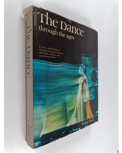 Kirjailijan Walter Sorell käytetty kirja The dance through the ages