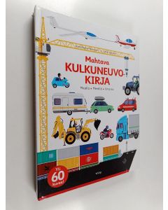 Kirjailijan Anne-Sophie Baumann käytetty kirja Mahtava kulkuneuvokirja : maalla, merellä, ilmassa