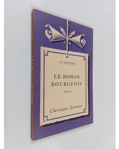 Kirjailijan Antoine Furetière käytetty kirja Le roman bourgeois : extraits
