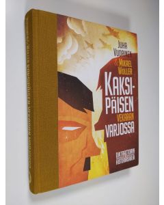 Kirjailijan Juha ym. Vuorinen käytetty kirja Kaksipäisen vekaran varjossa