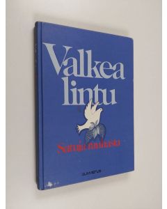 käytetty kirja Valkea lintu : satuja rauhasta
