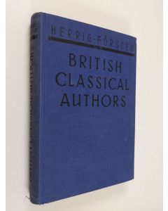 Kirjailijan L. Herrig käytetty kirja British classical authors. With biographical notices. On the basis of a selection by L. Herrig edited by Max Förster