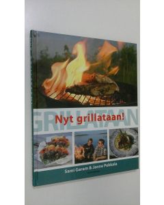 Kirjailijan Sami Garam käytetty kirja Nyt grillataan!