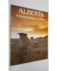 Kirjailijan Ted Ferguson käytetty kirja Alberta : a symphony in colour