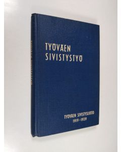 käytetty kirja Työväen sivistystyö 2 : Työväen sivistysliitto 1919-1939