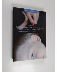 Kirjailijan Elina Nivala käytetty kirja Kansalaiskasvatus globaalin ajan hyvinointiyhteiskunnassa - kansalaiskasvatuksen sosiaalipedagoginen teoriakehys