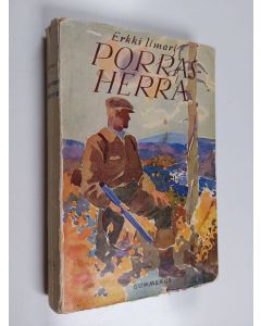 Kirjailijan Erkki Ilmari käytetty kirja Porras-herra