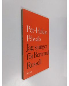 Kirjailijan Per-Hakon Påwals käytetty kirja Jag sjunger för Bertrand Russell