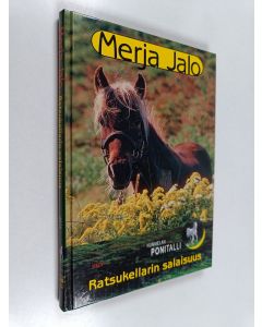 Kirjailijan Merja Jalo käytetty kirja Ratsukellarin salaisuus