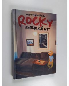 Kirjailijan Martin Kellerman käytetty kirja Rocky - Borde gå ut