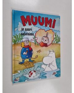 Kirjailijan Martin Harris käytetty kirja Muumi ja suuri salaisuus