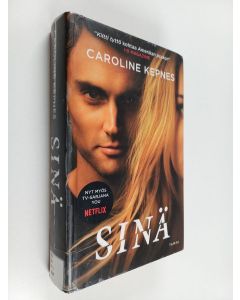 Kirjailijan Caroline Kepnes käytetty kirja Sinä