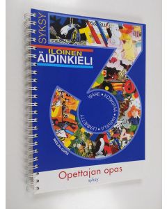 käytetty teos Iloinen äidinkieli : Opettajan opas : Syksy