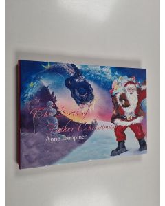 Kirjailijan Anne Lampinen käytetty kirja The birth of Father Christmas