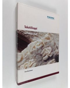 Kirjailijan Irma Boncamper käytetty kirja Tekstiilioppi : kuituraaka-aineet
