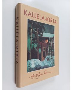 Kirjailijan Akseli Gallen-Kallela käytetty kirja Kallela-kirja : iltapuhdejutelmia (näköispainos)