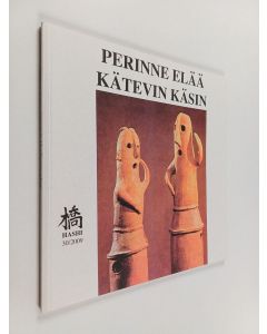 käytetty kirja Hashi no 30/2009 : Perinne elää kätevin käsin
