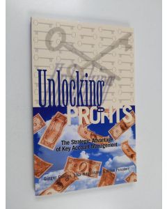 Kirjailijan Lisa Napolitano käytetty kirja Unlocking Profits - The Strategic Advantage of Key Account Management