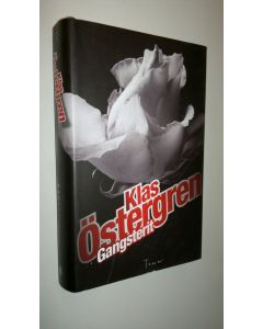 Kirjailijan Klas Östergren uusi kirja Gangsterit