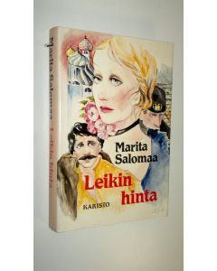 Kirjailijan Marita Salomaa käytetty kirja Leikin hinta