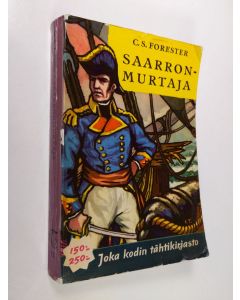 Kirjailijan C. S. Forester käytetty kirja Saarronmurtaja