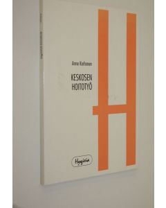 Kirjailijan Anne Korhonen käytetty kirja Keskosen hoitotyö