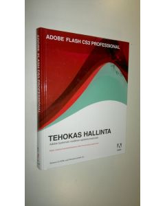 Tekijän Mikko Kamppila  uusi kirja Adobe Flash CS3 : tehokas hallinta (UUSI)
