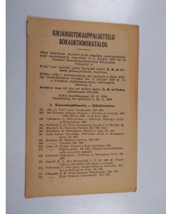 käytetty teos Kirjahuutokauppaluettelo : tässä luettelossa mainitut kirjat myydään numerojärjestyksessä huutokaupalla lauantaina 11 p. helmik. 1939 klo 14 Yleisessä huutokauppakamarissa Helsingissä, Fabianinkatu 8 : kirjat ovat suureksi osaksi kuuluneet t