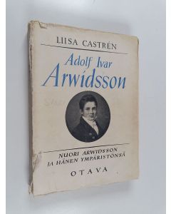 Kirjailijan Liisa Castren käytetty kirja Adolf Ivar Arwidsson