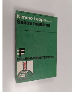 Tekijän Kimmo Leppo  käytetty kirja Sairas maailma